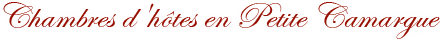 Chambre d'hôtes en Petite Camargue
